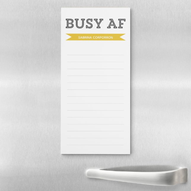 Mustard Busy AF Personalized Trendy Magnetic Notepad (In Situ)