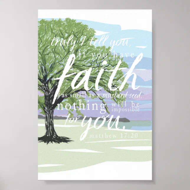 Mustard Seed Faith Matthew 17:20 Bible Verse Poster | Zazzle