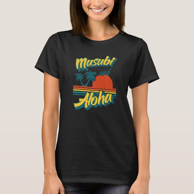 Musubi Hawaii Retro Style Aloha  T-Shirt (Front)