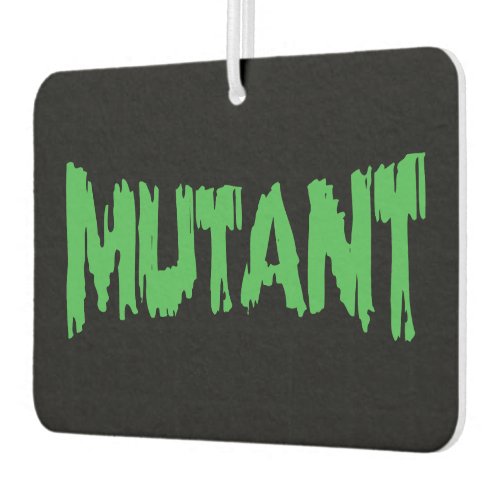 MUTANT AIR FRESHENER