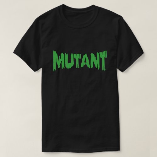 MUTANT T_Shirt