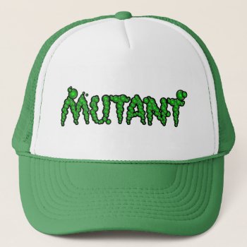 Mutant Truckers Hat by Nutetun at Zazzle