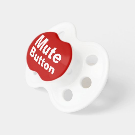 Mute Button Funny Pacifier (Front Right)