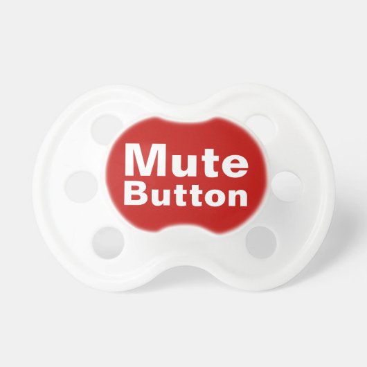 Mute Button Funny Pacifier (Front)
