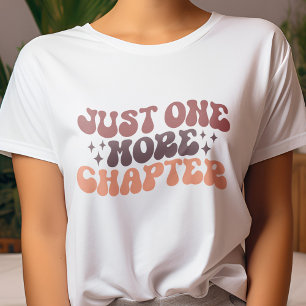 Muted Color Just One More Chapter Book Lover T-Shirt