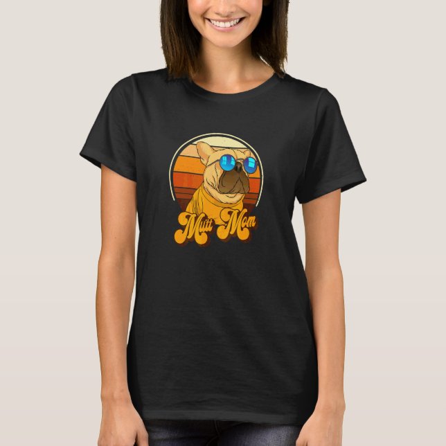 Mutt Mom  Fun Dog  12 T-Shirt (Front)