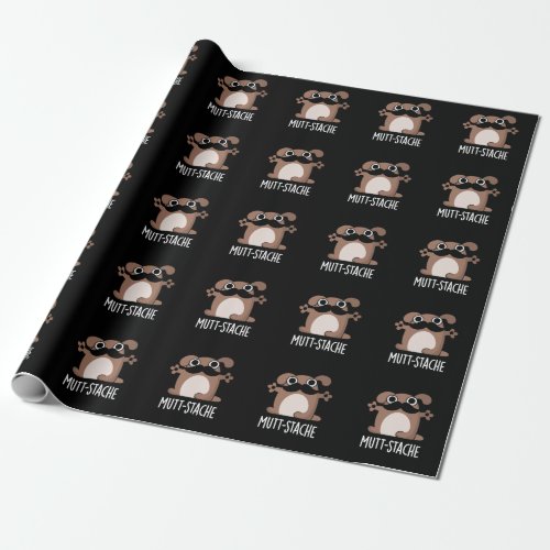 Mutt_stache Funny Dog Moustache Pun Dark BG Wrapping Paper