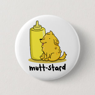 Mutt-stard Funny Doggy Mustard Pun  Button