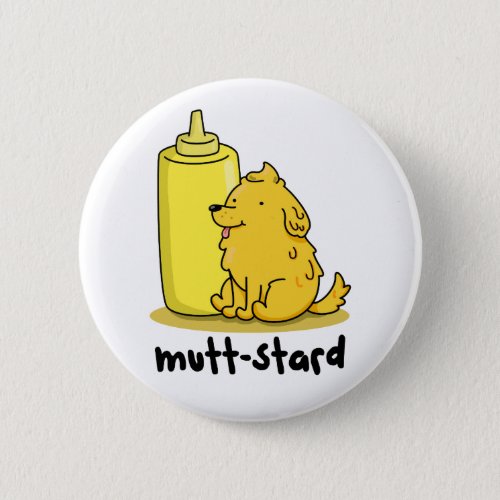 Mutt_stard Funny Doggy Mustard Pun  Button