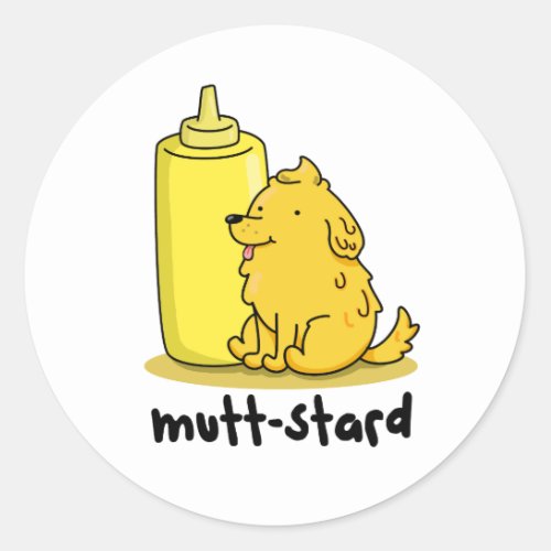 Mutt_stard Funny Doggy Mustard Pun  Classic Round Sticker