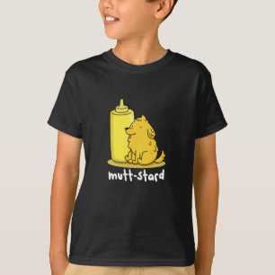 Mutt-stard Funny Doggy Mustard Pun Dark BG T-Shirt