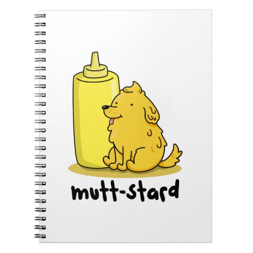 Mutt_stard Funny Doggy Mustard Pun Notebook