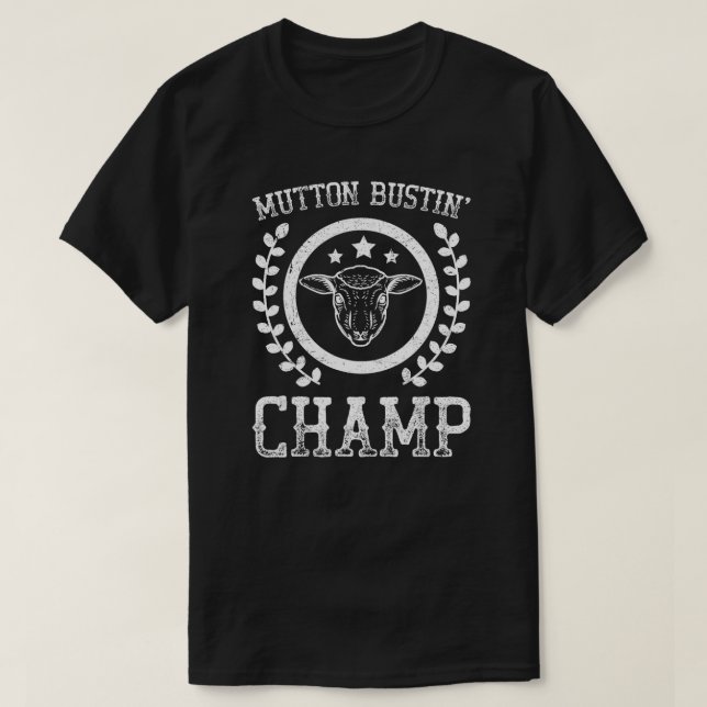 Mutton Bustin Champ Rodeo  T-Shirt (Design Front)