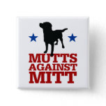 Mutts Against Mitt Button