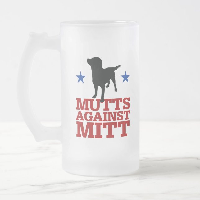 Mutts Against Mitt Frosted Glass Beer Mug (Left)