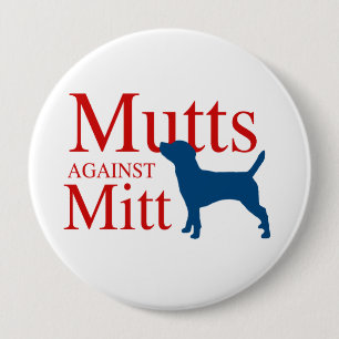 Mutts against Mitt Pinback Button