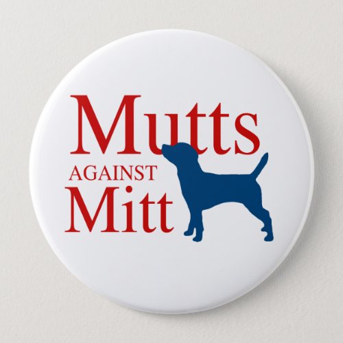 Mutts against Mitt Pinback Button