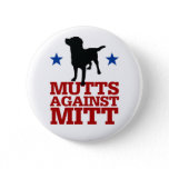 Mutts Against Mitt Pinback Button