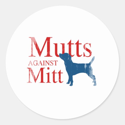 Mutts against Mittpng Classic Round Sticker