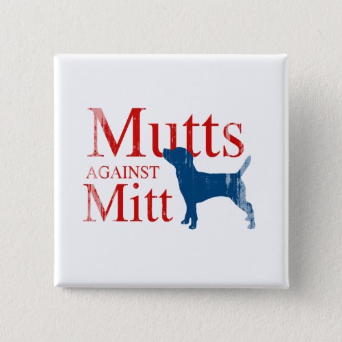 Mutts against Mittpng Pinback Button