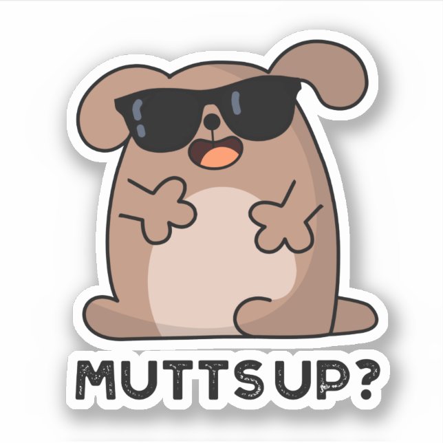 Mutts Up Funny Doggie Pun Sticker (Front)