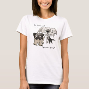 Mutts Up? Hounds it Going? Dog Tshirt