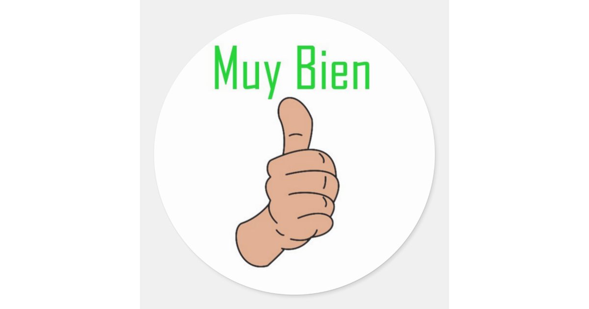 Muy Bien Classic Round Sticker Zazzle