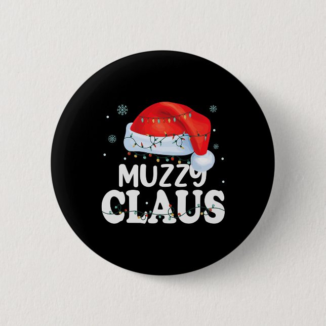 Muzzy Claus Xmas Family Matching Funny Grandma Chr Button (Front)