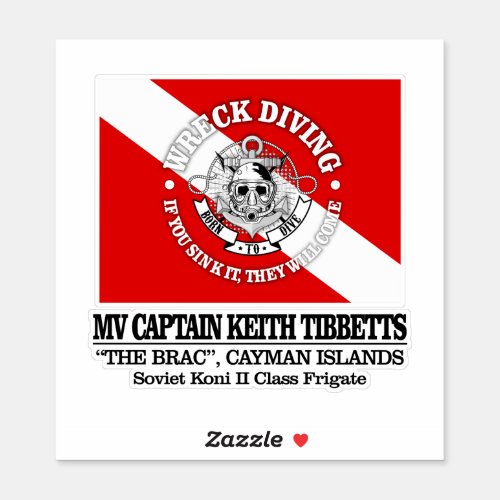 MV Capt Keith Tibbetts best wrecks Sticker