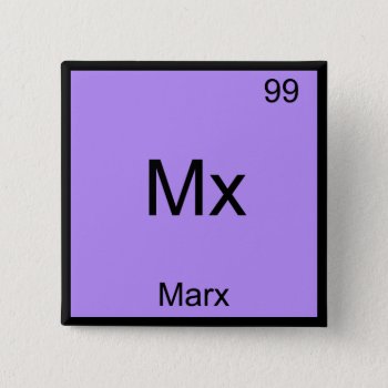 Mx - Marx Funny Element Chemistry Symbol T-shirt Pinback Button by itselemental at Zazzle