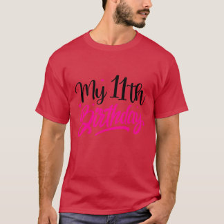 My 11th Birthday01 T-Shirt