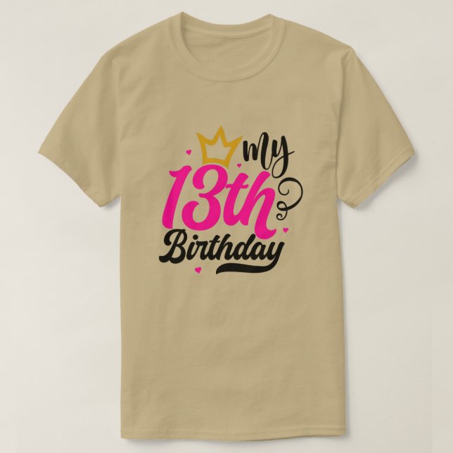 My 13th Birthday01 T-Shirt (Design Front)