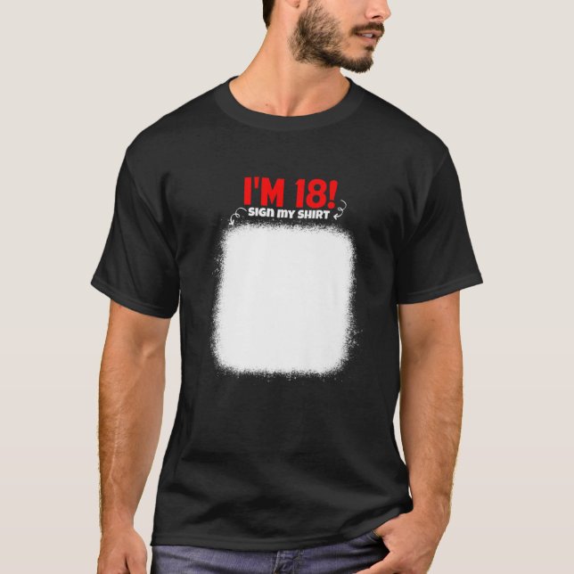 My 18Th Birthday Sign My Funny Birthday Men Women T-Shirt (Front)