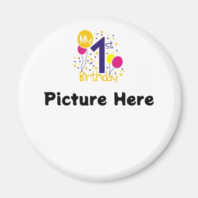 My 1st Birthday (Add picture) Magnet (Front)
