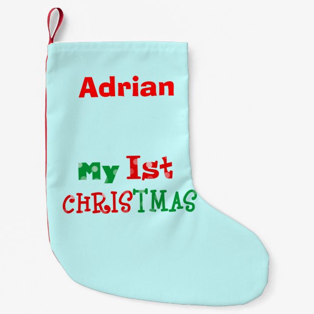 my 1st Christmas - just add name Small Christmas Stocking (Front)