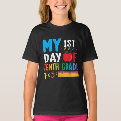 My 1st Day Of Tenth Grade Back To School T_Shirt