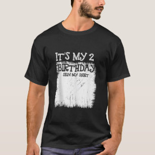 My 2nd Birthday Sign It s My 2 Year Old Bday Sign T-Shirt