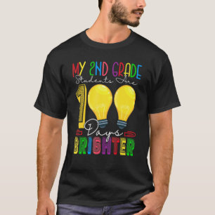 My 2nd Grade Students Are 100 Days Brighter Teache T-Shirt