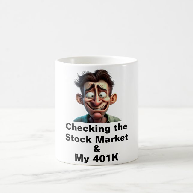My 401K Coffee Mug (Center)