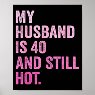 My 40th Husband Birthday Husband 40 Poster