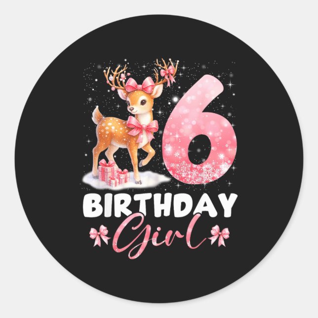 My 6th Birthday Girl Rudolph Nk Coquette 6 Years O Classic Round Sticker (Front)