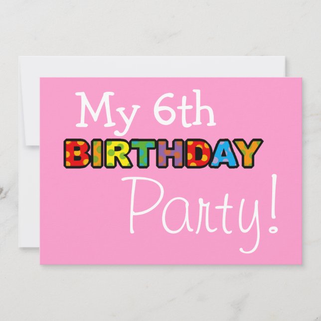 My 6th birthday party invitation (Front)