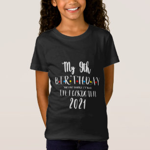 My 9th Birthday The One Where It Was In Lockdown T-Shirt