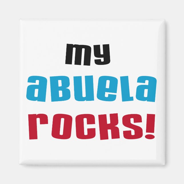 My Abuela Rocks T-shirts and Gifts Magnet (Front)