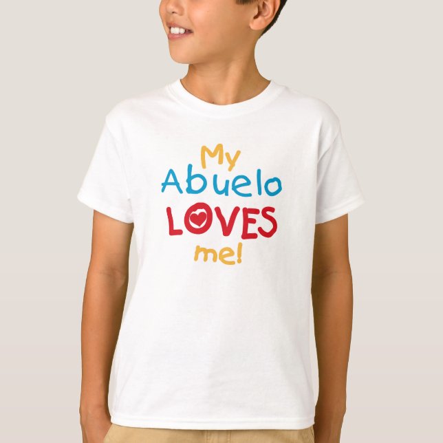 My Abuelo Loves Me T shirts and Gifts (Front)