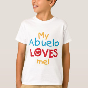 My Abuelo Loves Me T shirts and Gifts