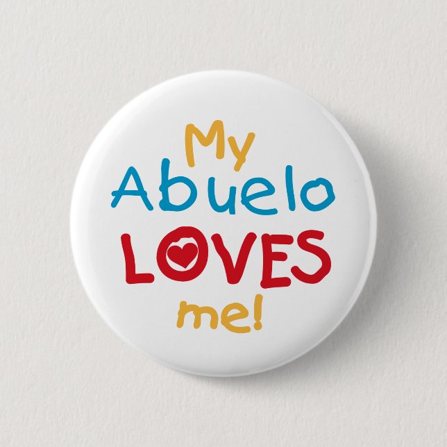 My Abuelo Loves Me T shirts and Gifts Button (Front)
