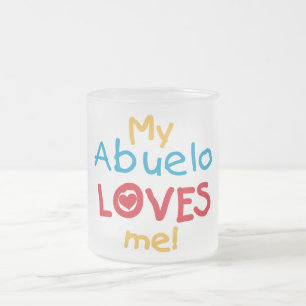 My Abuelo Loves Me T shirts and Gifts Frosted Glass Coffee Mug