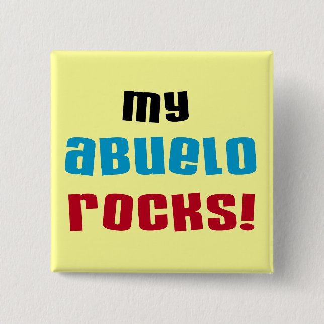My Abuelo Rocks T-shirts and Gifts Pinback Button (Front)