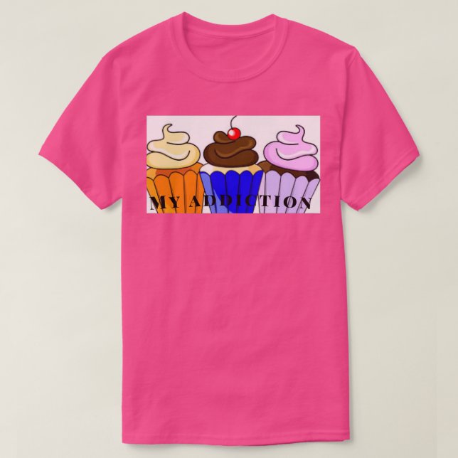 My addiction T-Shirt (Design Front)